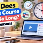 Why Does Online Course Take So Long